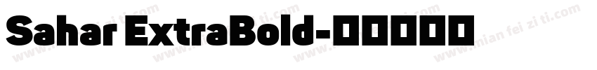 Sahar ExtraBold字体转换